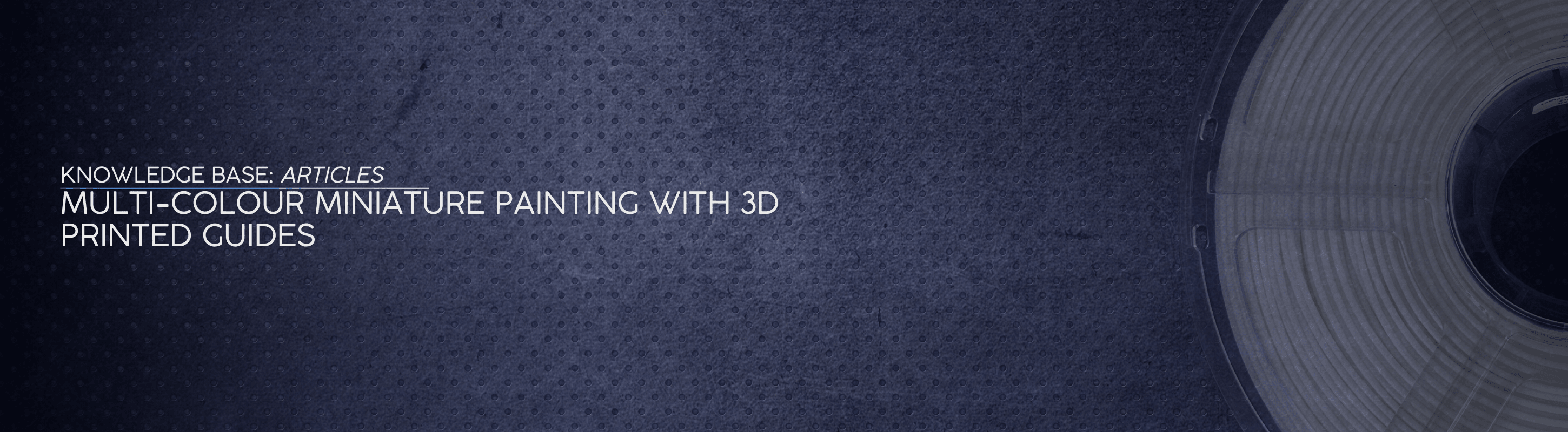 Multi-Colour Miniature Painting with 3D Printed Guides - OzFDM