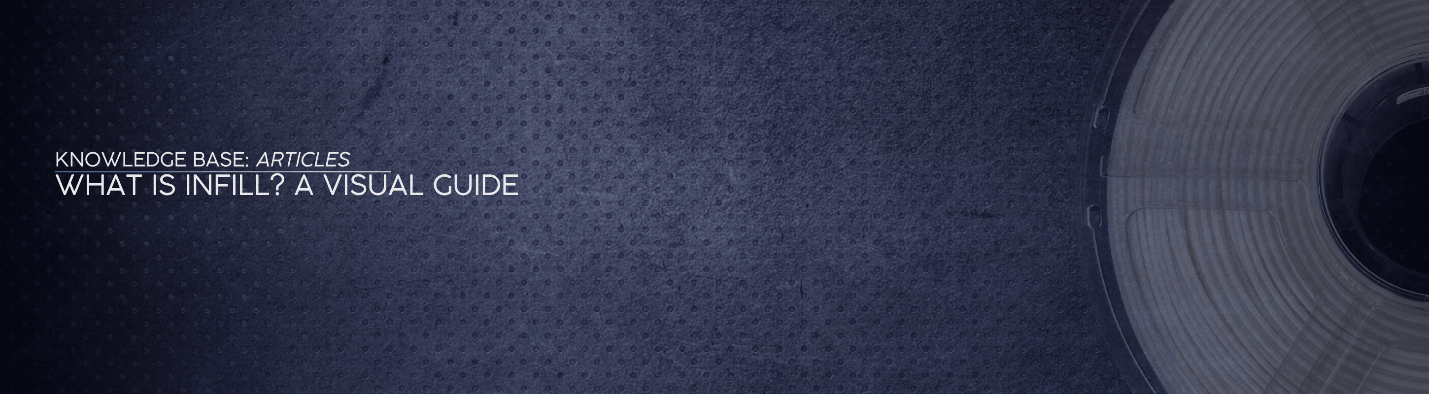 What is Infill? A Visual Guide - OzFDM