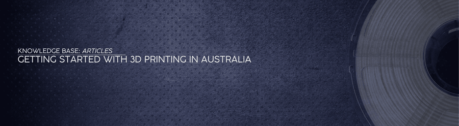 Getting Started with 3D Printing in Australia - OzFDM