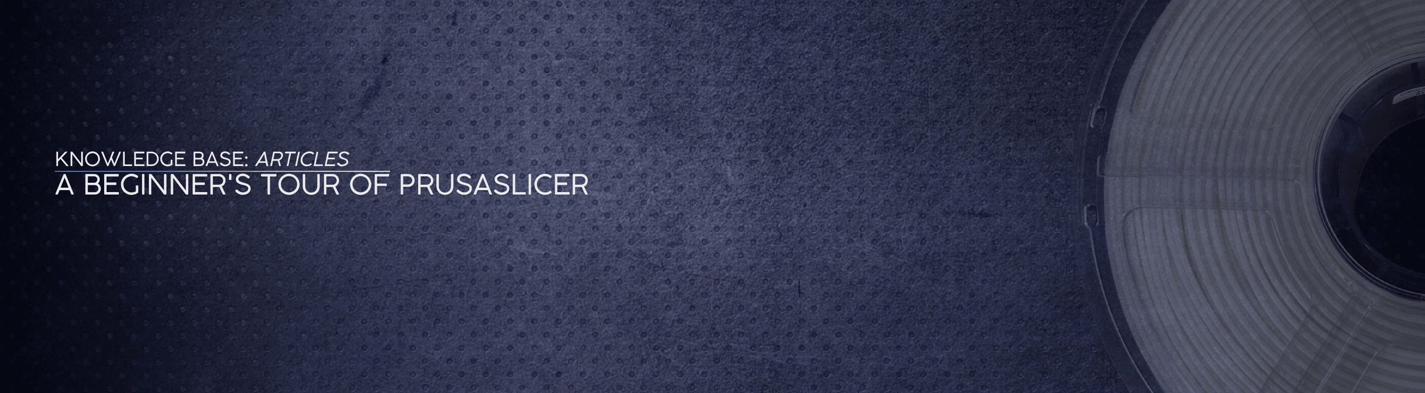 A Beginner's Tour of PrusaSlicer - OzFDM