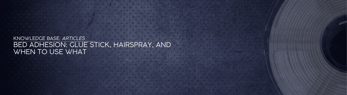 Bed Adhesion: Glue Stick, Hairspray, and When to Use What - OzFDM
