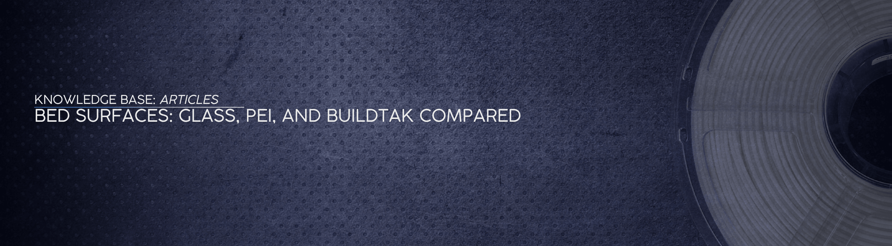 Bed Surfaces: Glass, PEI, and BuildTak Compared - OzFDM
