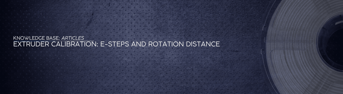 Extruder Calibration: E-steps and Rotation Distance - OzFDM