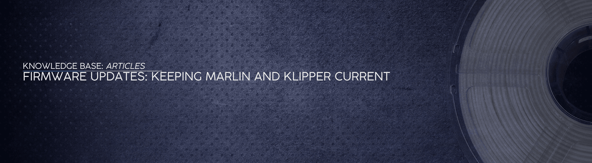 Firmware Updates: Keeping Marlin and Klipper Current - OzFDM