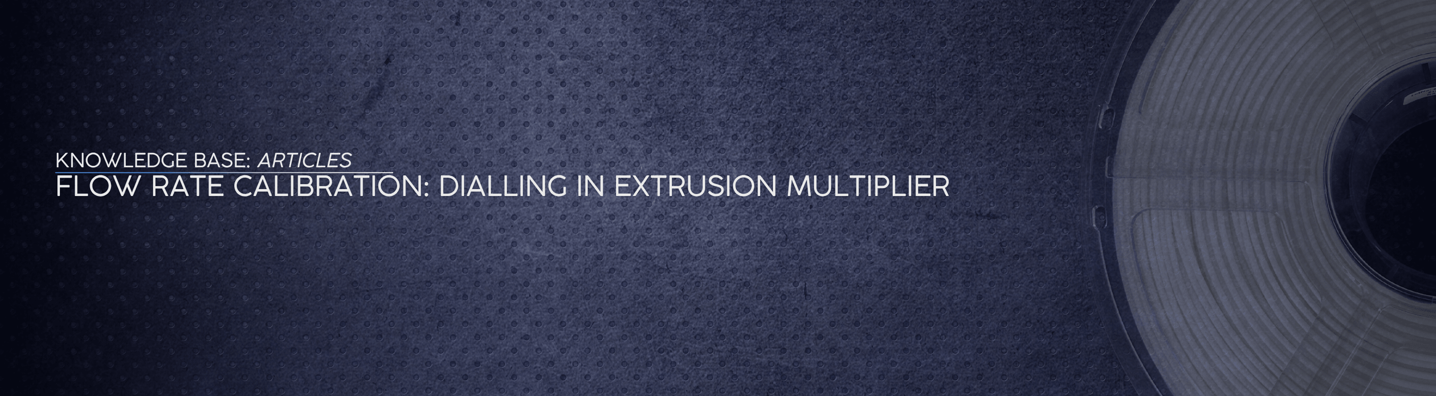 Flow Rate Calibration: Dialling In Extrusion Multiplier - OzFDM