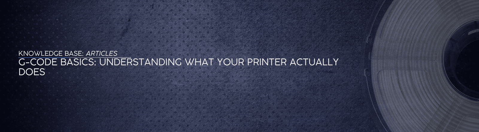 G-code Basics: Understanding What Your Printer Actually Does - OzFDM