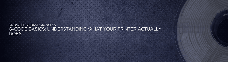 G-code Basics: Understanding What Your Printer Actually Does - OzFDM