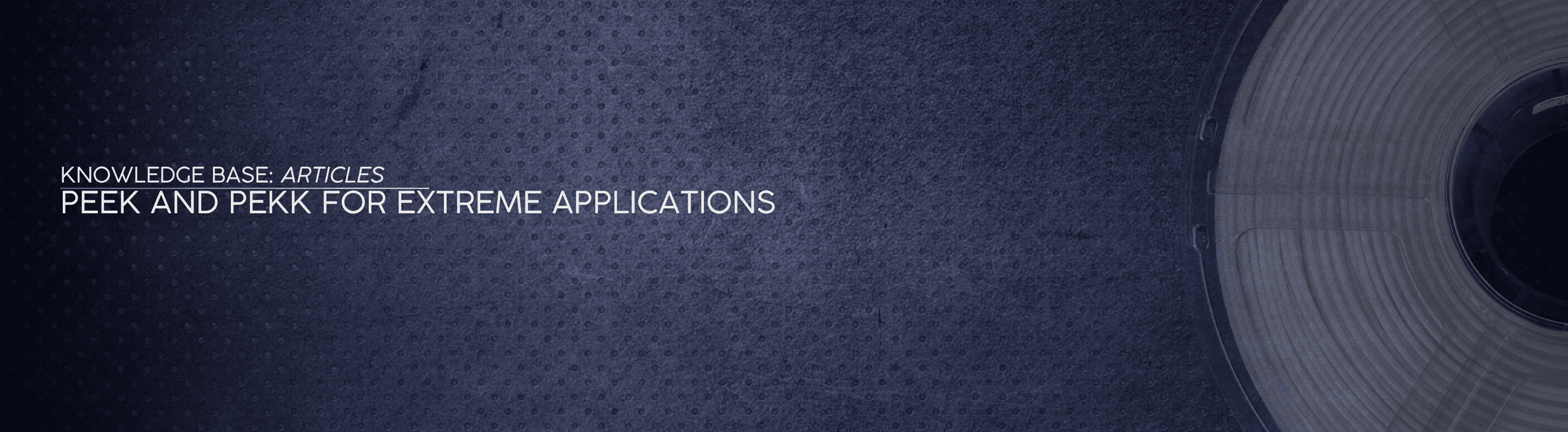 High-Temp Materials: PEEK and PEKK for Extreme Applications - OzFDM