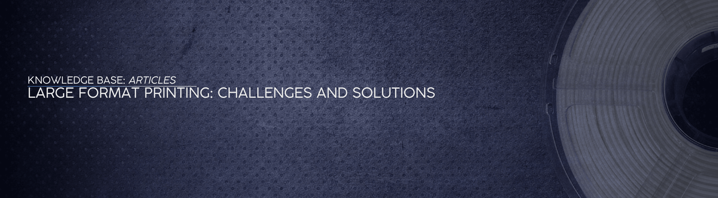 Large Format Printing: Challenges and Solutions - OzFDM
