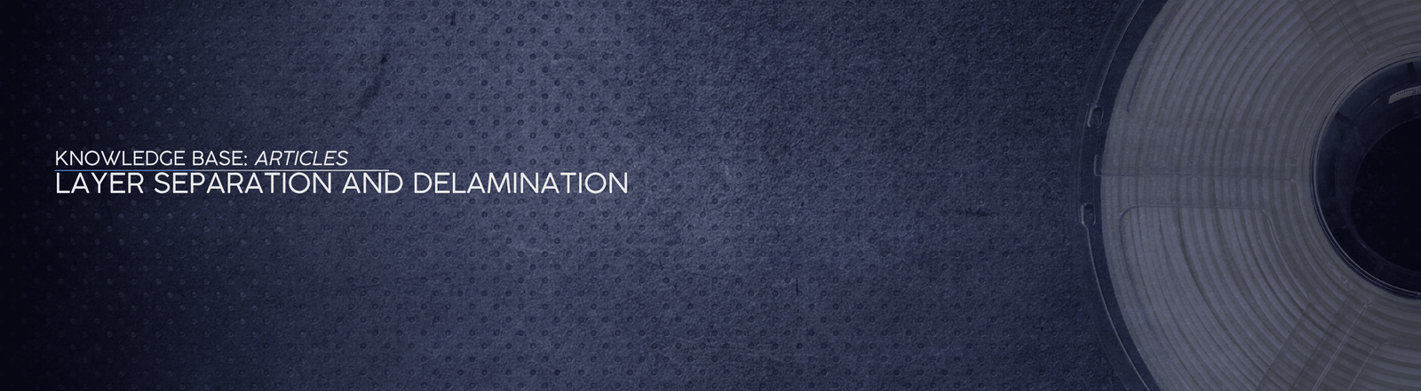 Layer Separation and Delamination: Causes and Fixes - OzFDM