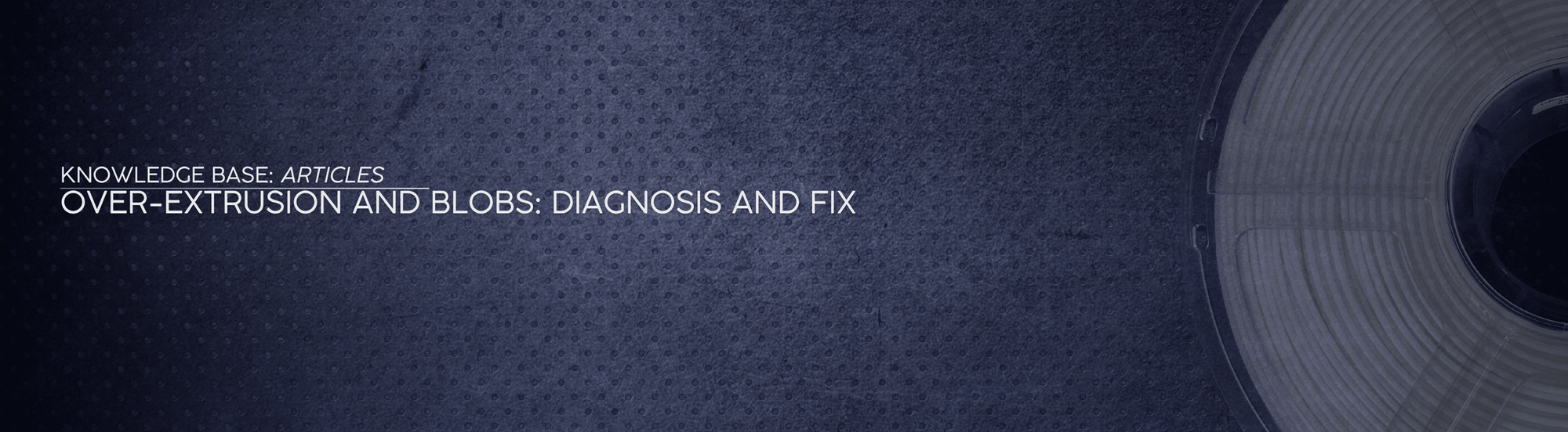 Over Extrusion and Blobs: Diagnosis and Fix - OzFDM