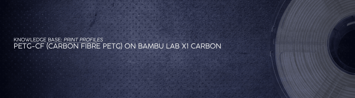 PETG-CF (Carbon Fibre PETG) on Bambu Lab X1 Carbon - OzFDM