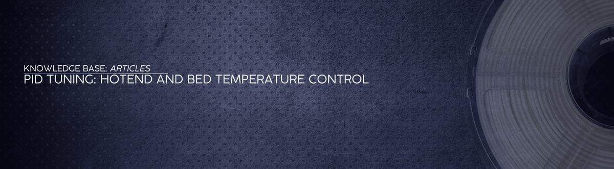 PID Tuning: Hotend and Bed Temperature Control - OzFDM