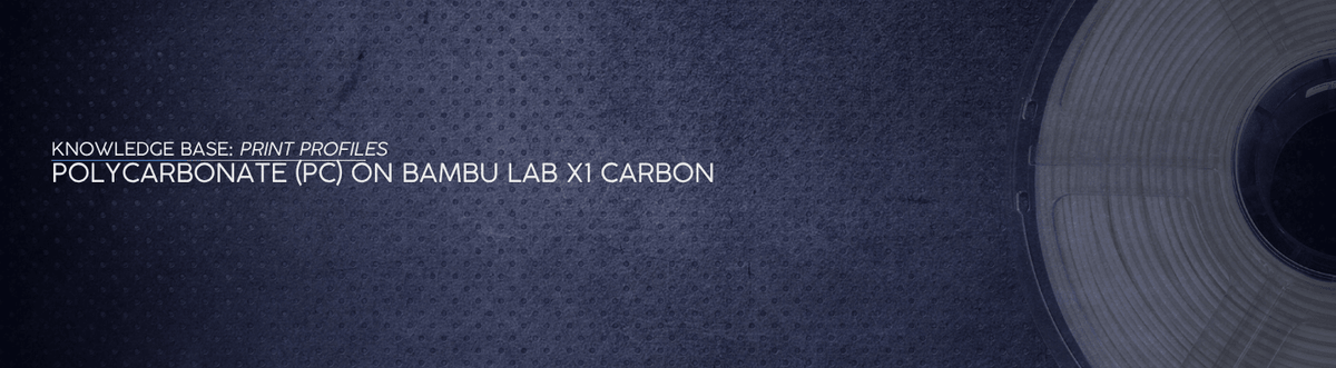 Polycarbonate (PC) on Bambu Lab X1 Carbon - OzFDM