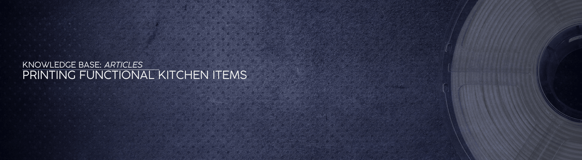 Printing Functional Kitchen Items: Food Safety Considerations - OzFDM