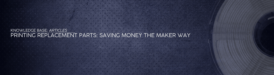 Printing Replacement Parts: Saving Money the Maker Way - OzFDM
