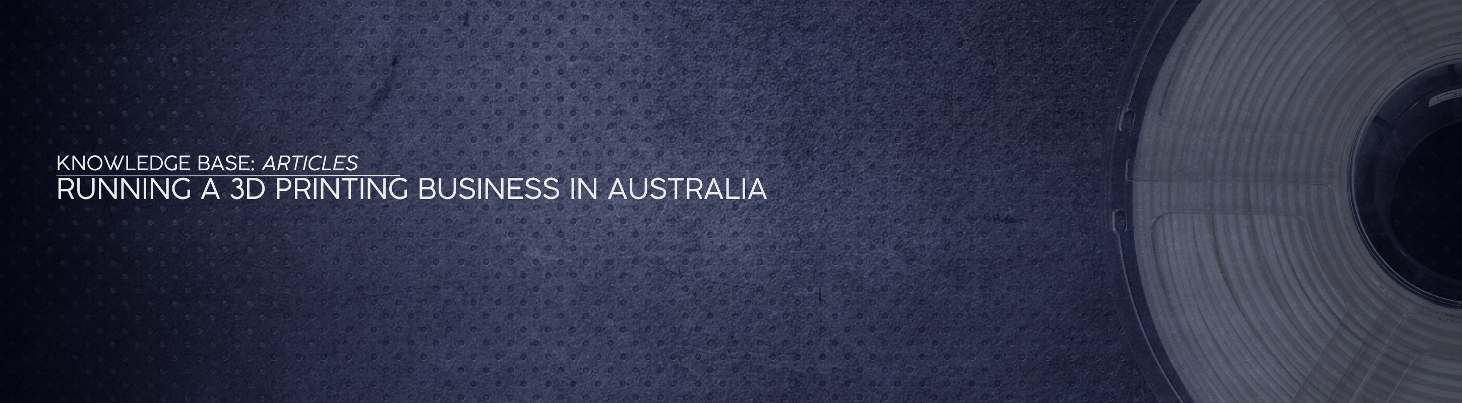 Running a 3D Printing Business in Australia - OzFDM