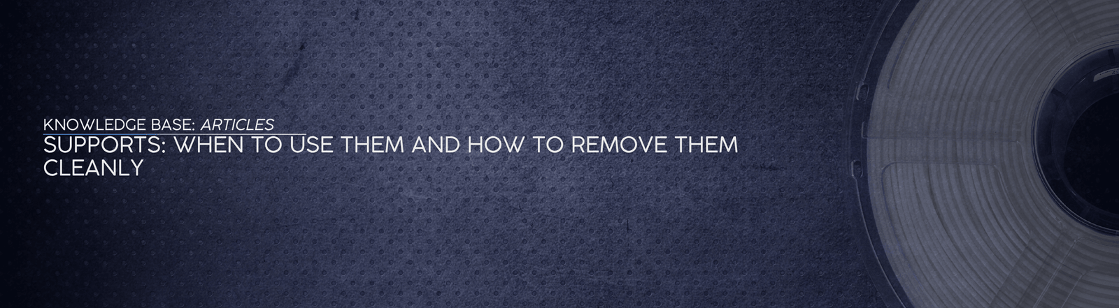 Supports: When to Use Them and How to Remove Them Cleanly - OzFDM