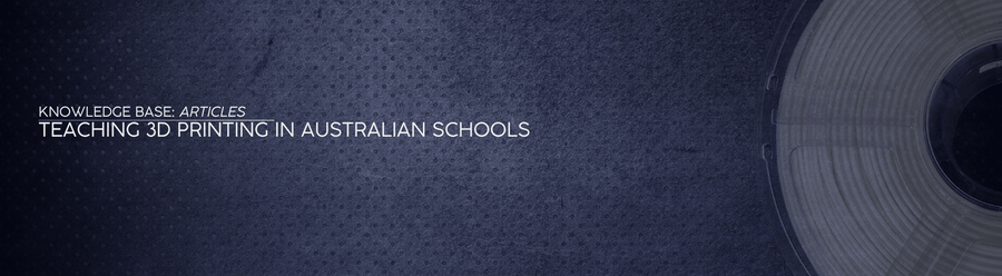 Teaching 3D Printing in Australian Schools - OzFDM