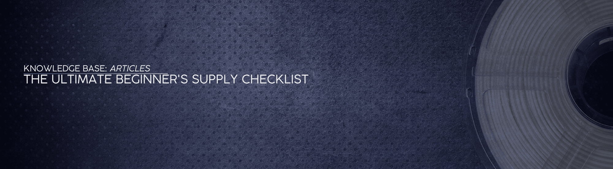 The Ultimate Beginner's Supply Checklist for Australian Makers - OzFDM