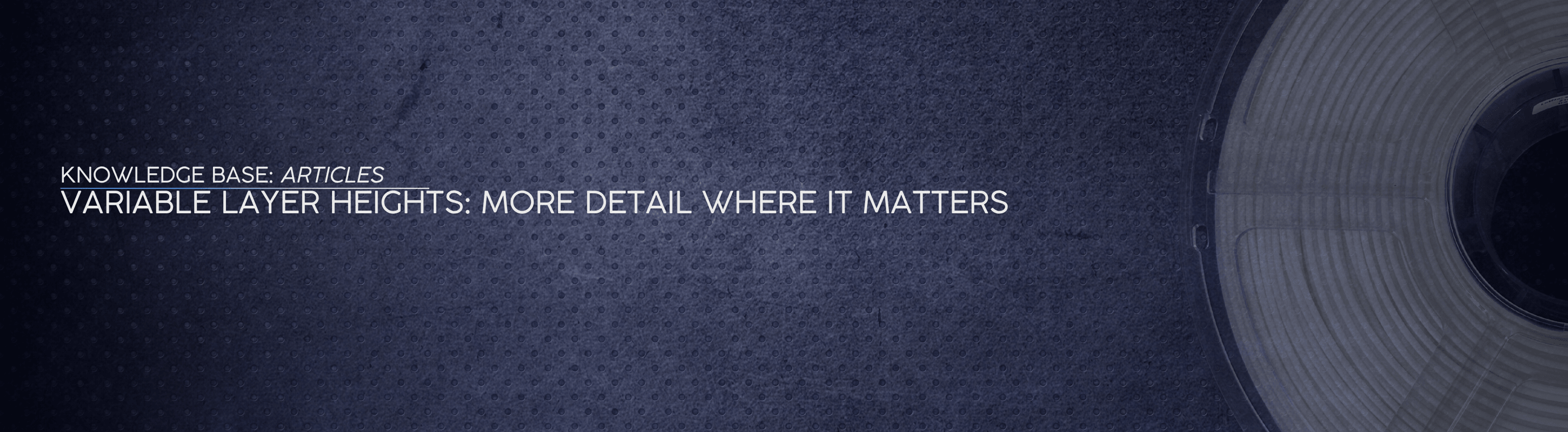 Variable Layer Heights: More Detail Where It Matters - OzFDM