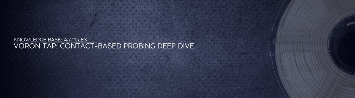 Probing Deep Voron TAP: Contact-Based Probing Deep Dive