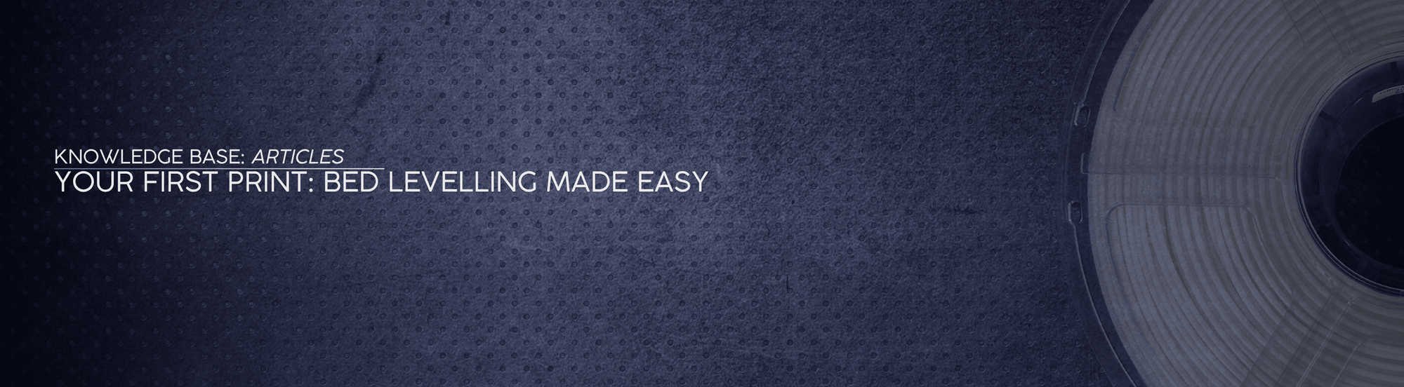 Your First Print: Bed Levelling Made Easy - OzFDM