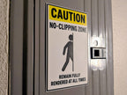 No-Clipping Zone Caution Sign, 3D Printed Gamer Wall Decor